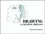 Drawing: A Creative Process