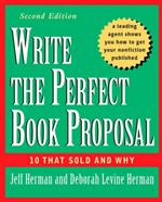 Write the Perfect Book Proposal: 10 That Sold and Why