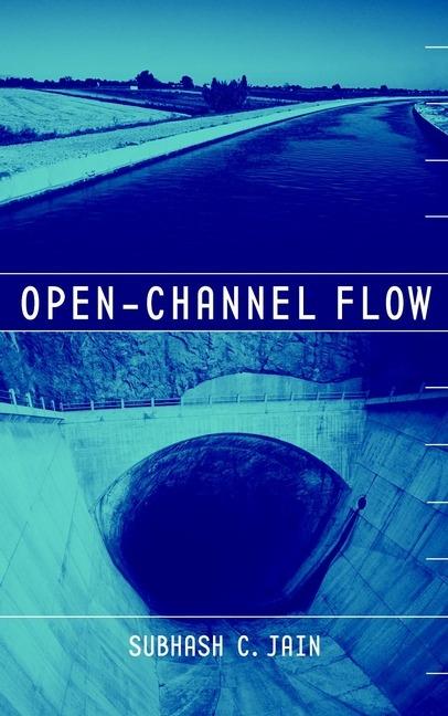 Open-Channel Flow - Subhash C. Jain - cover