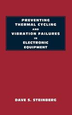 Preventing Thermal Cycling and Vibration Failures in Electronic Equipment