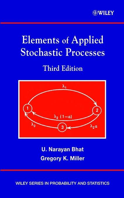 Elements of Applied Stochastic Processes - U. Narayan Bhat,Gregory K. Miller - cover