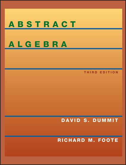 Abstract Algebra - David S. Dummit,Richard M. Foote - cover