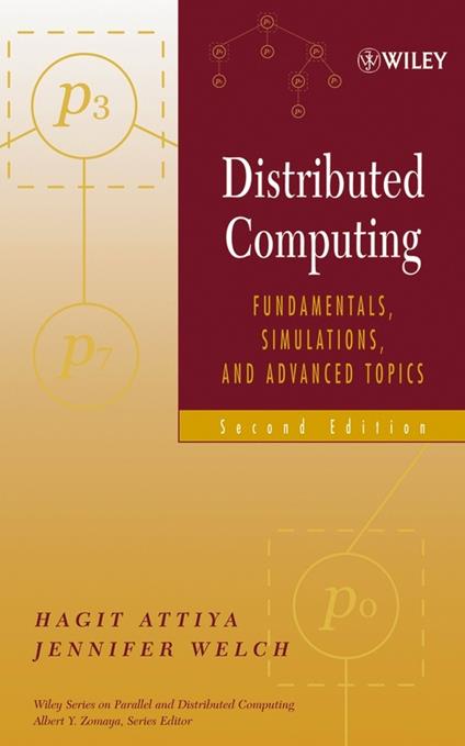 Distributed Computing: Fundamentals, Simulations, and Advanced Topics - Hagit Attiya,Jennifer Welch - cover