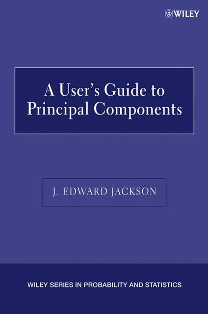 A User's Guide to Principal Components - J. Edward Jackson - cover