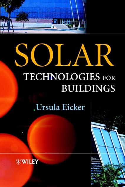 Solar Technologies for Buildings - Ursula Eicker - cover