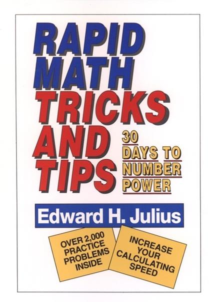 Rapid Math Tricks & Tips: 30 Days to Number Power - Edward H. Julius - cover