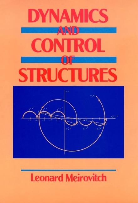 Dynamics and Control of Structures - Leonard Meirovitch - cover