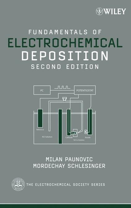 Fundamentals of Electrochemical Deposition - Milan Paunovic,Mordechay Schlesinger - cover