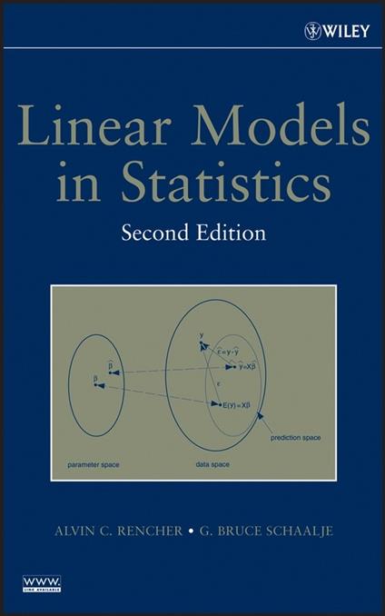 Linear Models in Statistics - Alvin C. Rencher,G. Bruce Schaalje - cover