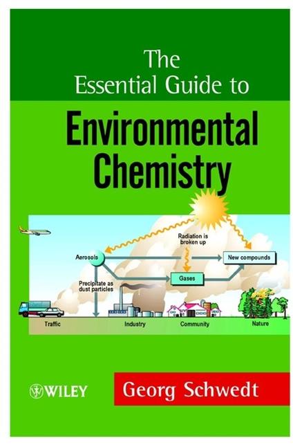 The Essential Guide to Environmental Chemistry - Georg Schwedt - cover