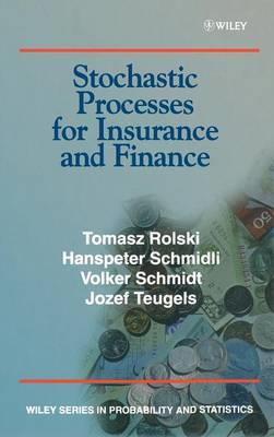 Stochastic Processes for Insurance and Finance - Tomasz Rolski,Hanspeter Schmidli,V. Schmidt - cover