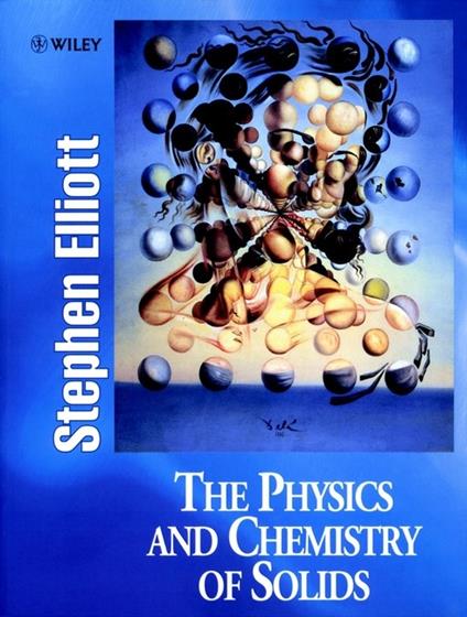 The Physics and Chemistry of Solids - Stephen Elliott - cover