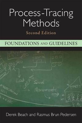 Process-Tracing Methods: Foundations and Guidelines - Derek Beach,Rasmus Brun Pedersen - cover