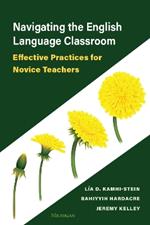 Navigating the English Language Classroom: Effective Practices for Novice Teachers