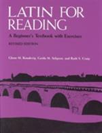 Latin for Reading: A Beginner's Textbook with Exercises