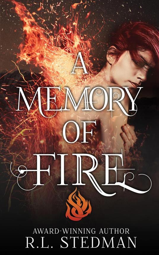 A Memory of Fire - R. L. Stedman - ebook