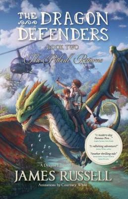 The Dragon Defenders - Book Two: The Pitbull Returns - James Russell - cover