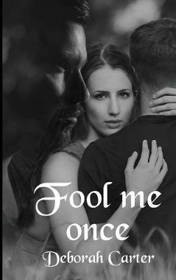 Fool Me Once - Deborah Carter - cover