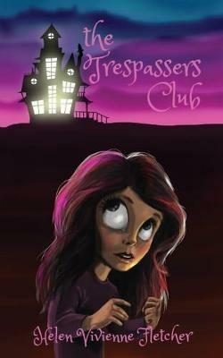 The Trespassers Club - Helen Vivienne Fletcher - cover