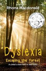 Dyslexia - Escaping the Forest