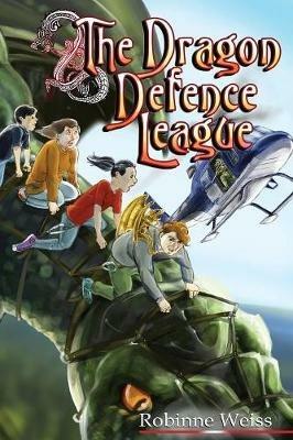 The Dragon Defence League - Robinne L Weiss - cover