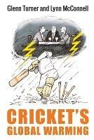 Cricket's Global Warming: The Crisis in Cricket