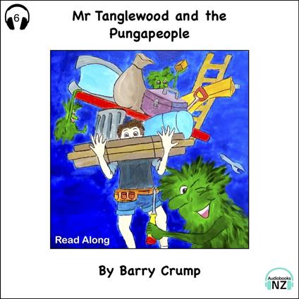 Mr Tanglewood and the Pungapeople - Read Along