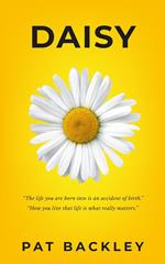 Daisy: A Historical Novel of Family Friendship and Love