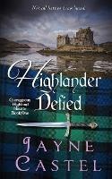 Highlander Defied: A Medieval Scottish Romance