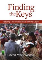 Finding the Keys: Reaching Thai Folk Buddhists with the Gospel