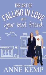 The Art of Falling in Love with Your Best Friend