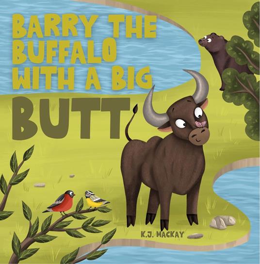 Barry the Buffalo With a Big Butt - K.J. Mackay - ebook