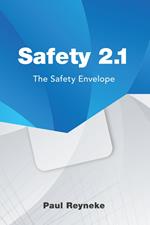 Safety 2.1: The Safety Envelope