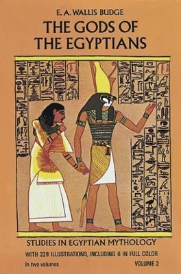 The Gods of the Egyptians, Volume 2 - E. A. Wallis Budge - cover