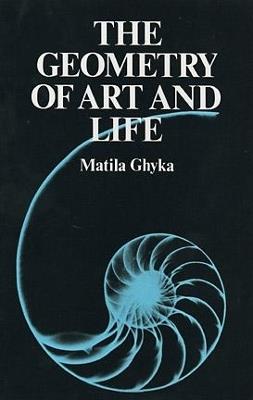 The Geometry of Art and Life - Matila Ghyka - cover