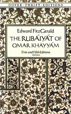 The RubáIyát of Omar KhayyáM: First and Fifth Editions - Edward Fitzgerald - cover