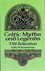 Celtic Myths and Legends