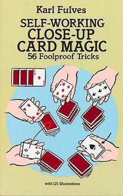 Self-Working Close-Up Card Magic: 56 Foolproof Tricks - Karl Fulves - cover