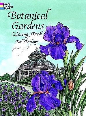 Botanical Gardens Coloring Book - Dot Barlowe - cover