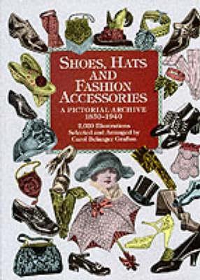 Shoes, Hats and Fashion Accessories - Carol Belanger Grafton - cover