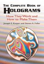 The Complete Book of Holograms: How: How