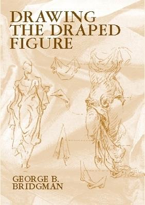 Drawing the Draped Figure - George B. Bridgman - cover