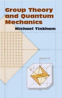 Group Theory and Quantum Mechanics - Michael Tinkham - cover