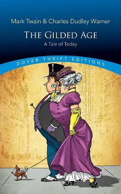 The Gilded Age: A Tale of Today - Mark Twain - cover