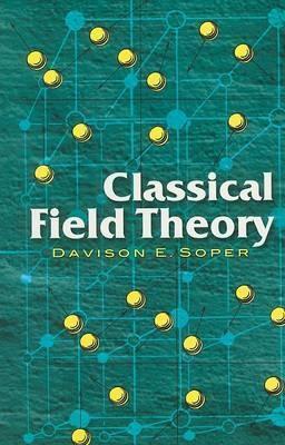 Classical Field Theory - Davison E Soper - cover