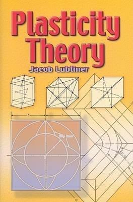 Plasticity Theory - Jacob Lubliner - cover