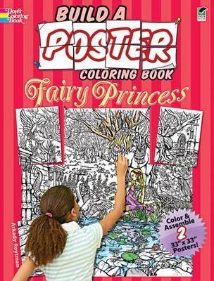 Build a Poster - Fairy Princess Coloring Book - Arkady Roytman,Coloring Books - cover