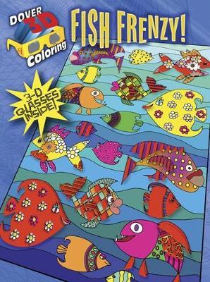 3-D Coloring Book - Fish Frenzy! - Baker - cover