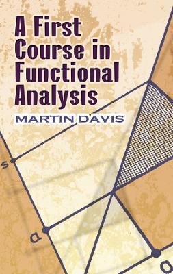 A First Course in Functional Analysis - Martin Davis - cover