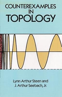 Counterexamples in Topology - Lynn Arthur Steen,J.A. Seebach - cover